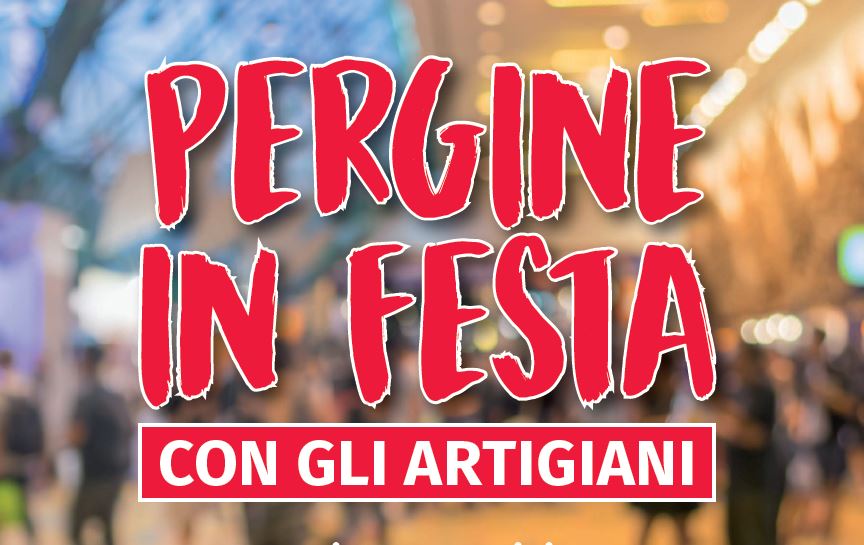 Festa con gli Artigiani – Pergine Valsugana sabato 2 e domenica 3 giugno