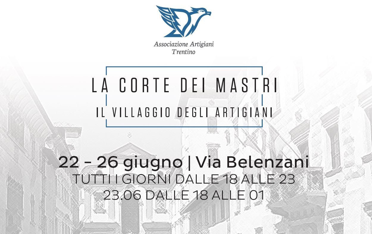 FESTE VIGILIANE – CORTE DEI MASTRI: inaugurazione 22 giugno!