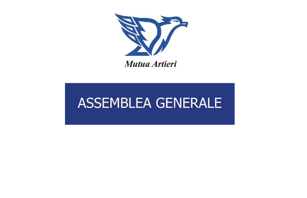 MUTUA ARTIERI – ASSEMBLEA GENERALE: venerdì 18 maggio 2018