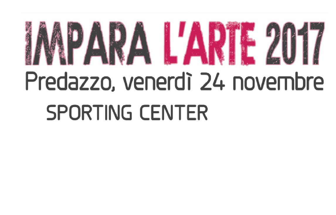 Torna a Predazzo “Impara l’Arte” 2017