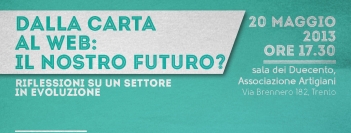 Dalla carta al web: il nostro futuro?