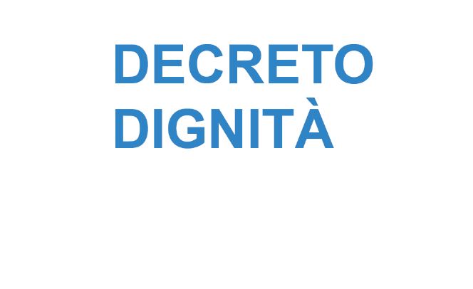 È in vigore il Decreto Dignità