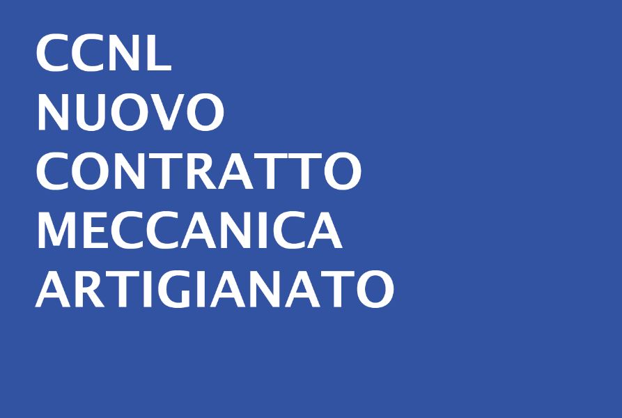 MECCANICA ARTIGIANATO: rinnovato il Contratto Provinciale per le aziende