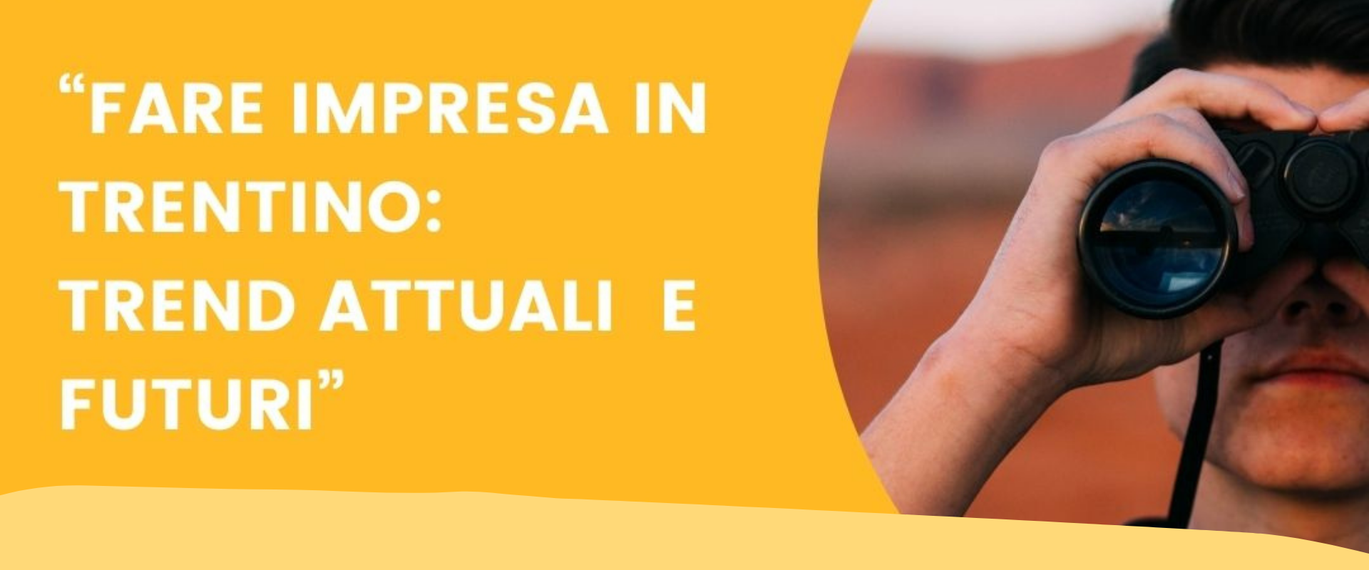 Fare impresa in Trentino: trend attuali e futuri – Secondo webinar del PAE