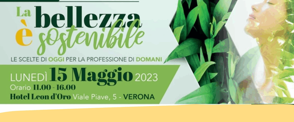 Il 15 maggio a Verona l’evento “La bellezza è sostenibile”