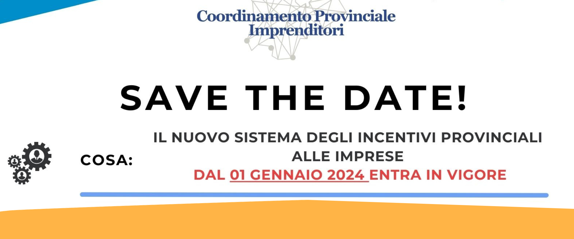 Il nuovo sistema degli incentivi provinciali alle imprese