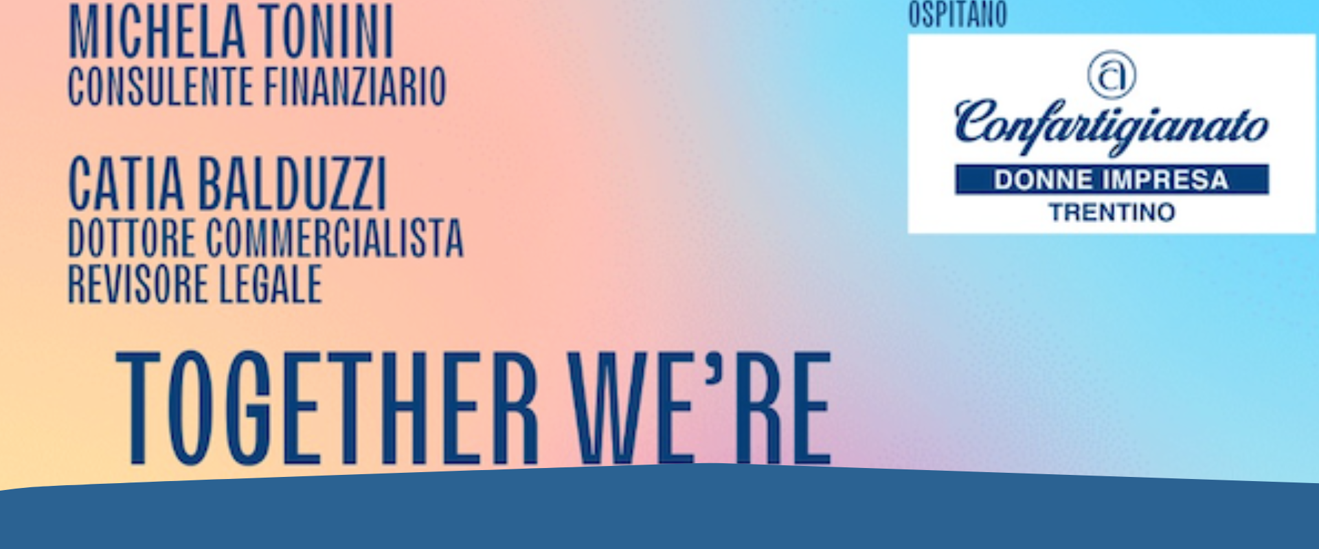“Toghether we’re stronger”: l’evento che celebra l’imprenditoria femminile