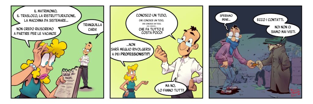 Occhio ai Furbi! Mettetevi solo in buone mani.