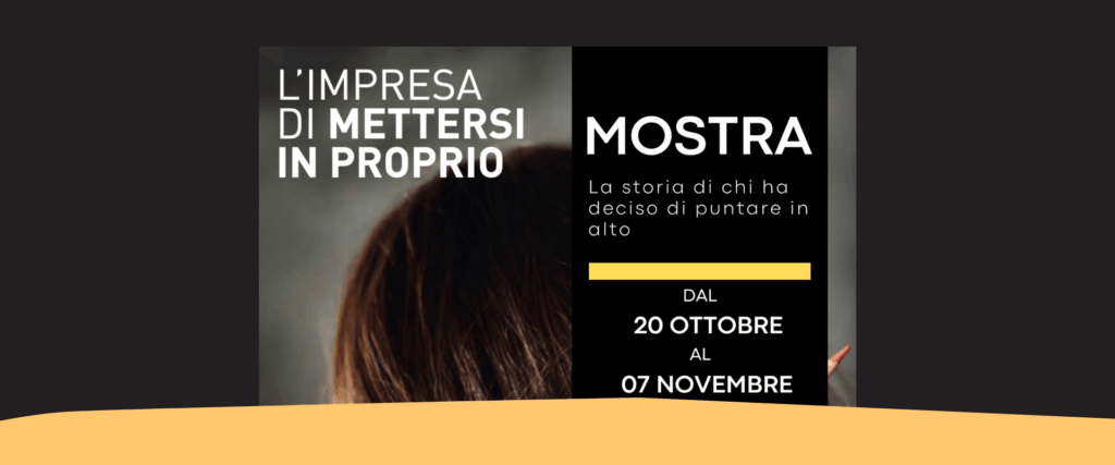 La mostra “L’impresa di mettersi in proprio” Borgo Valsugana dal 20 ottobre