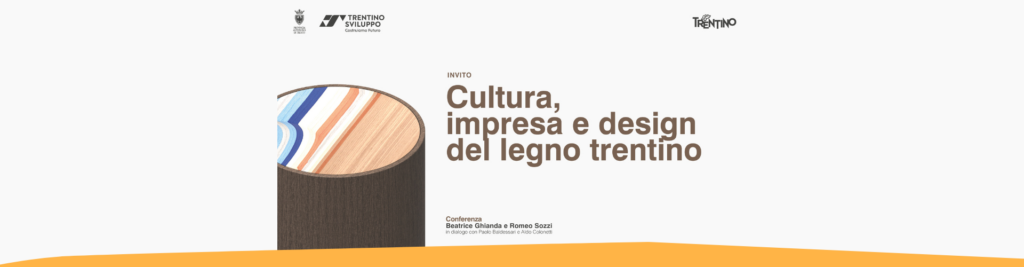 25 febbraio: Cultura, impresa e design del legno trentino