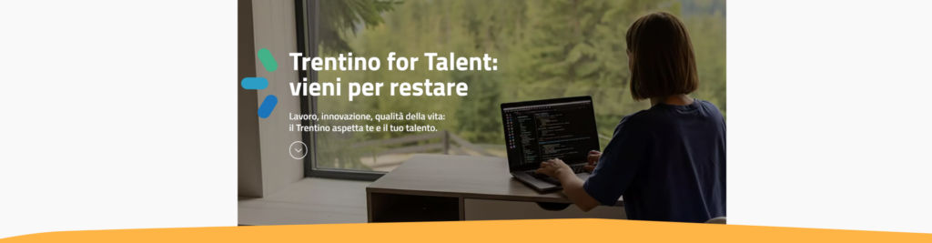 Trentino for Talent – reclutamento profili altamente specializzati in Europa. Partecipa al sondaggio