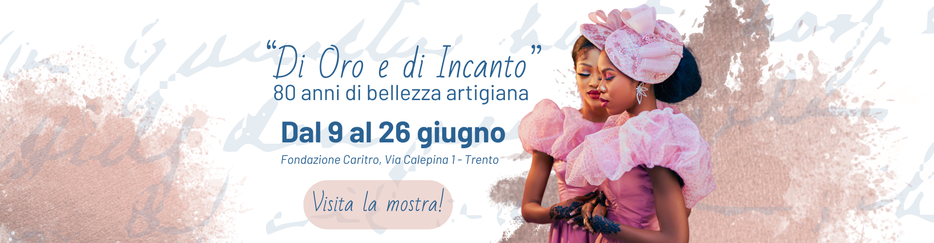Di Oro e di Incanto – 80 anni di bellezza artigiana