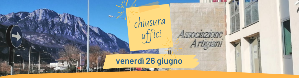 Chiusura uffici 26 giugno in occasione di San Vigilio