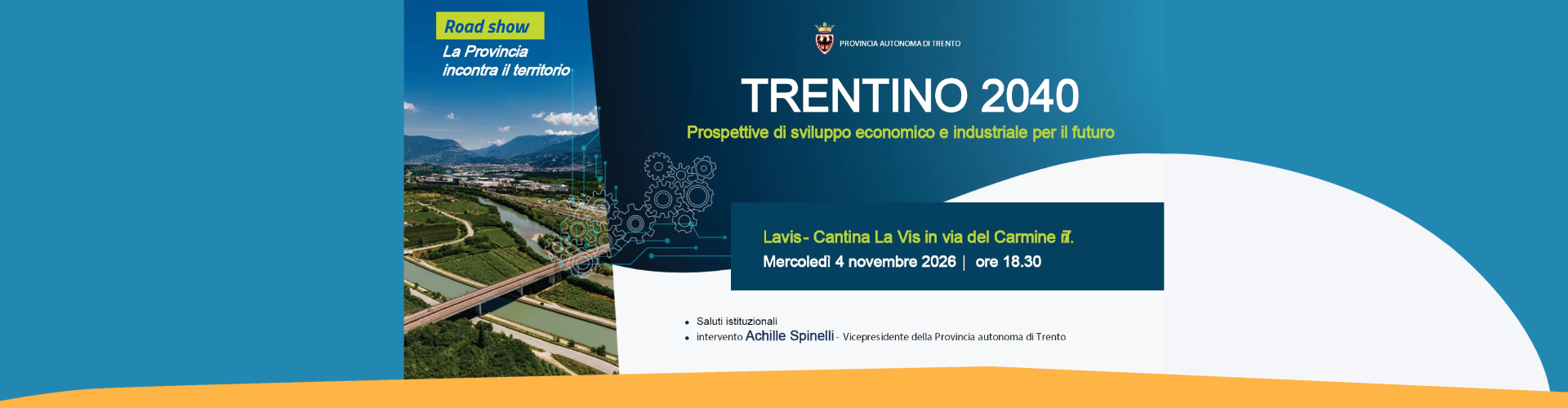 4 novembre a Lavis, Trentino 2040: presentazione delle prospettive di sviluppo economico e industriale